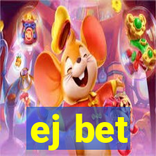 ej bet